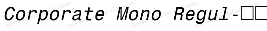 Corporate Mono Regul字体转换